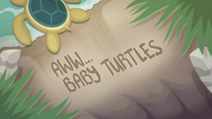 Aww... Baby Turtles title card EGDS14.png