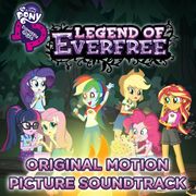 My Little Pony Equestria Girls Legend of Everfree soundtrack album cover.jpg