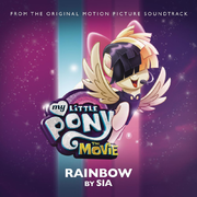 MLP The Movie - Rainbow by Sia single cover.png