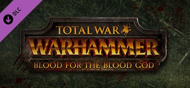 战锤DLC Blood for the Blood God.jpg