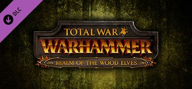 战锤DLC Realm of The Wood Elves.jpg