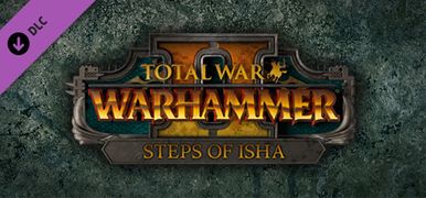 战锤DLC Steps of Isha.jpg