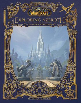 World of Warcraft Exploring Azeroth The Eastern Kingdoms cover.jpg